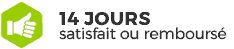 14 jours satisfait ou remboursé